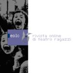 Immagine relativa a EOLO | Il resoconto di Mario Bianchi, Premio Scenario Infanzia e Adolescenza 2026
